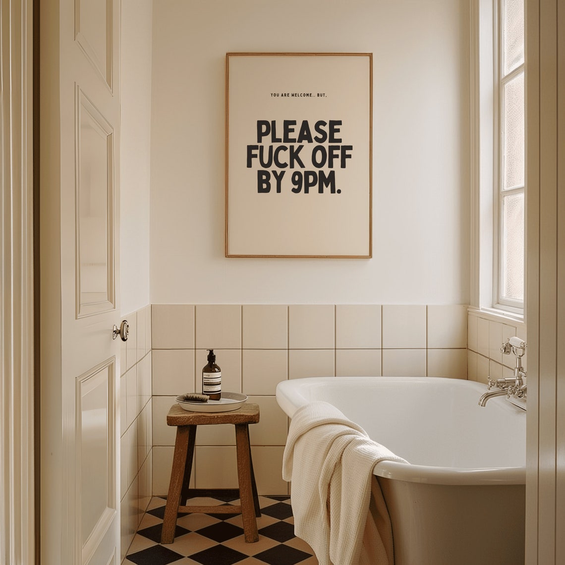 You Are Welcome But Please Fuck Off By 9PM Funny Sarcastic Poster - Image 2