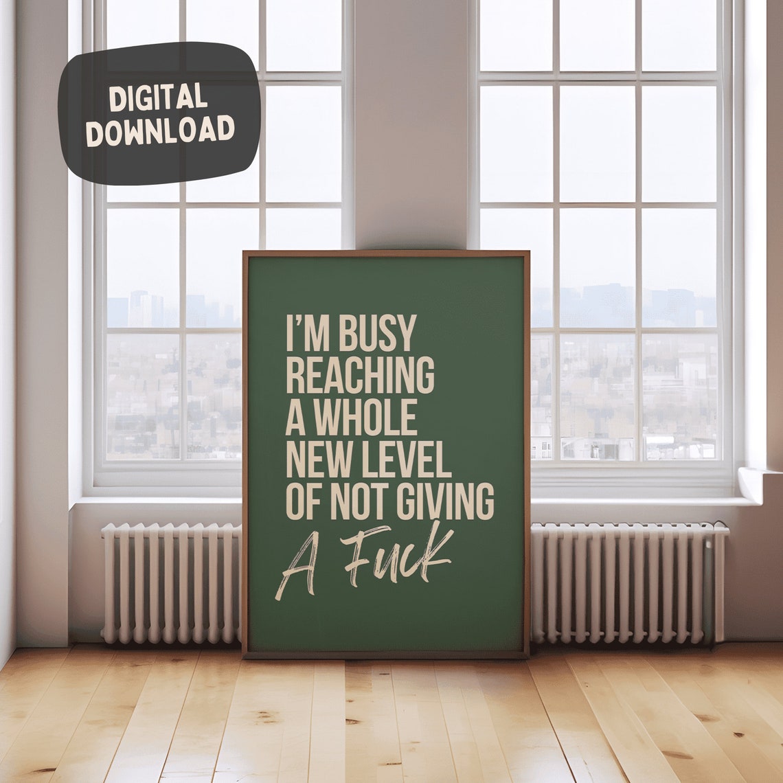 I Am Busy Reaching A Whole New Level Green Sarcastic Word Poster