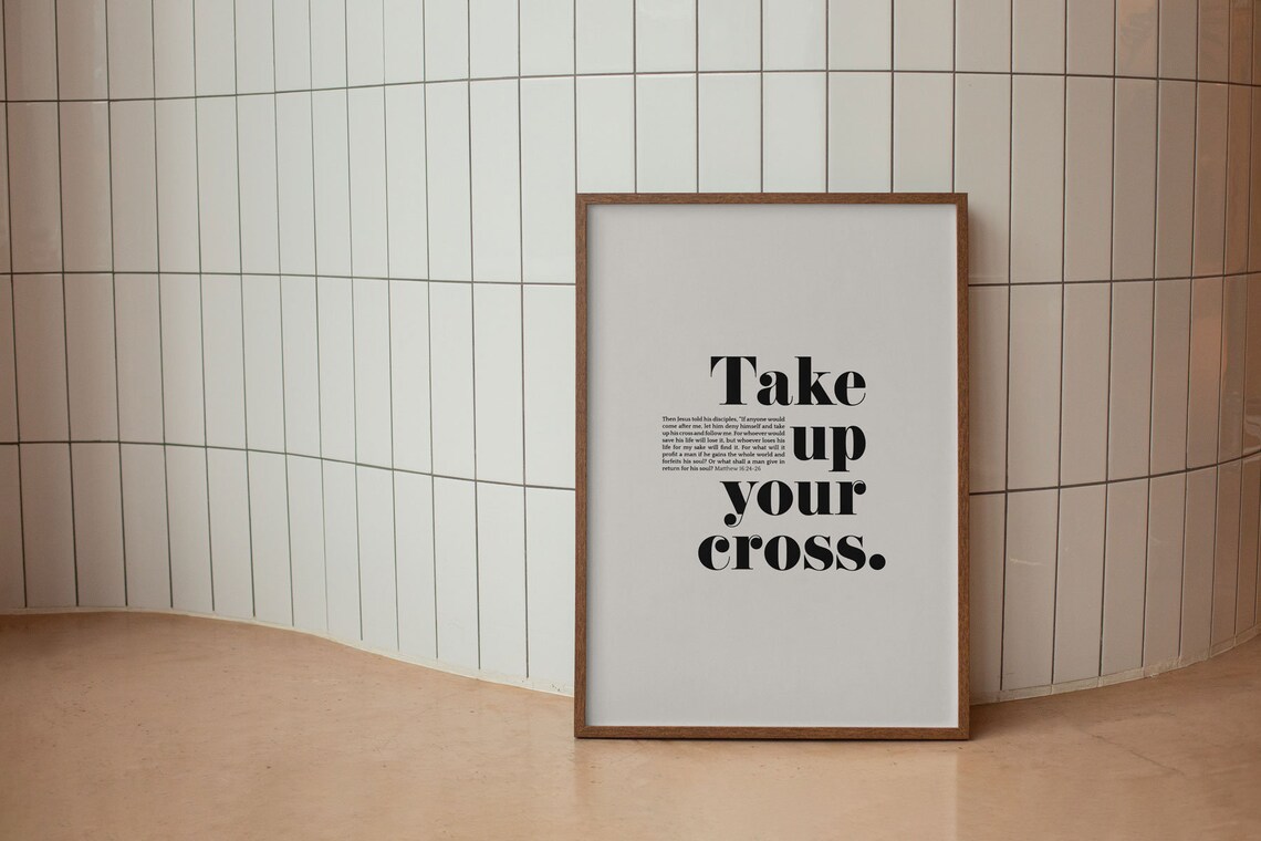 Take Up Your Cross Matthew 16 Scripture Print - Image 5