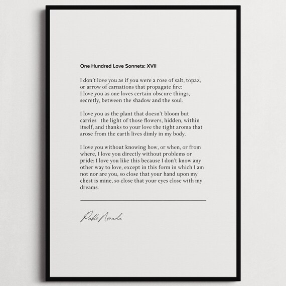 Pablo Neruda One Hundred Love Sonnets XVII Poster Love Poem Gift