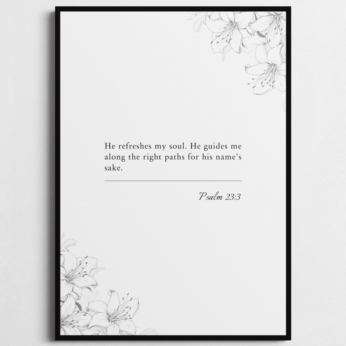 Psalm 23:3 Bible Verse He Refreshes My Soul Floral Minimalist Poster