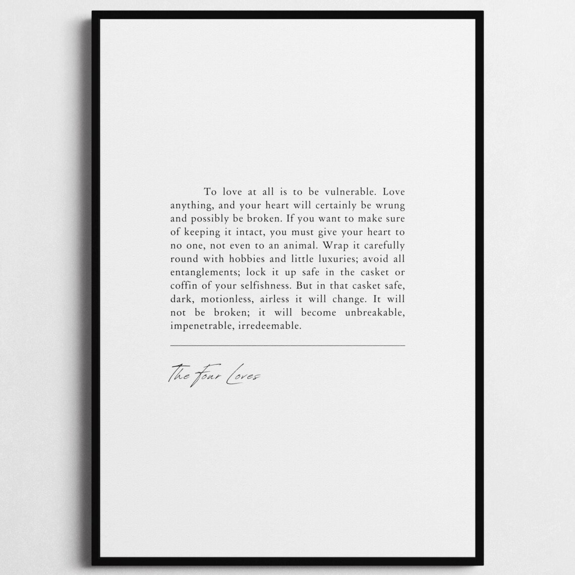 C.S. Lewis To Love At All Is To Be Vulnerable Quote Poster Four Loves