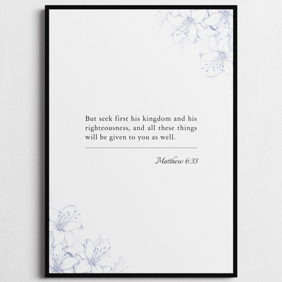 Matthew 6:33 Bible Verse Blue Lily Floral Poster Seek First Kingdom