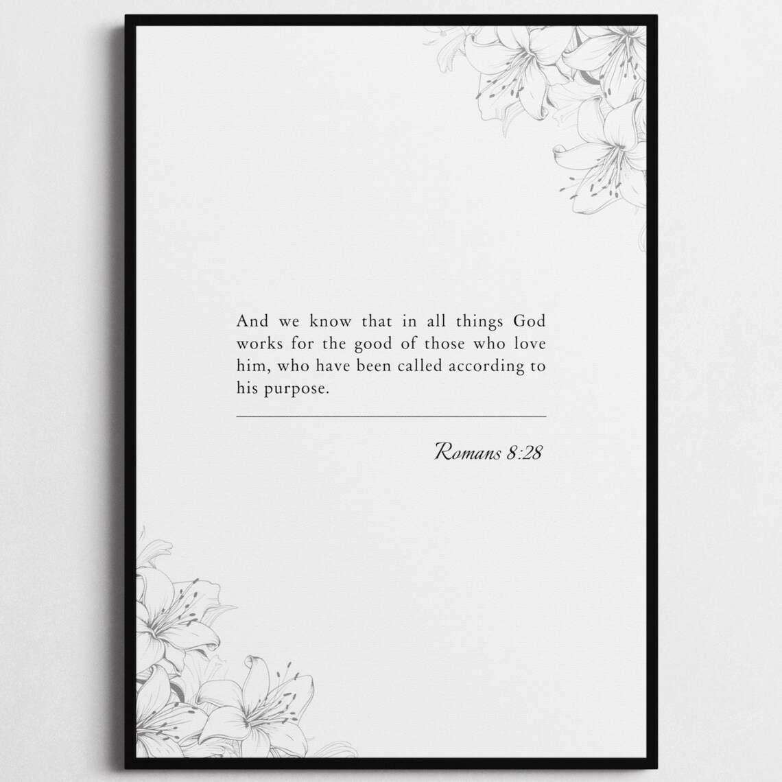 Romans 8:28 Bible Verse Lily Floral Poster God Works All Things Good