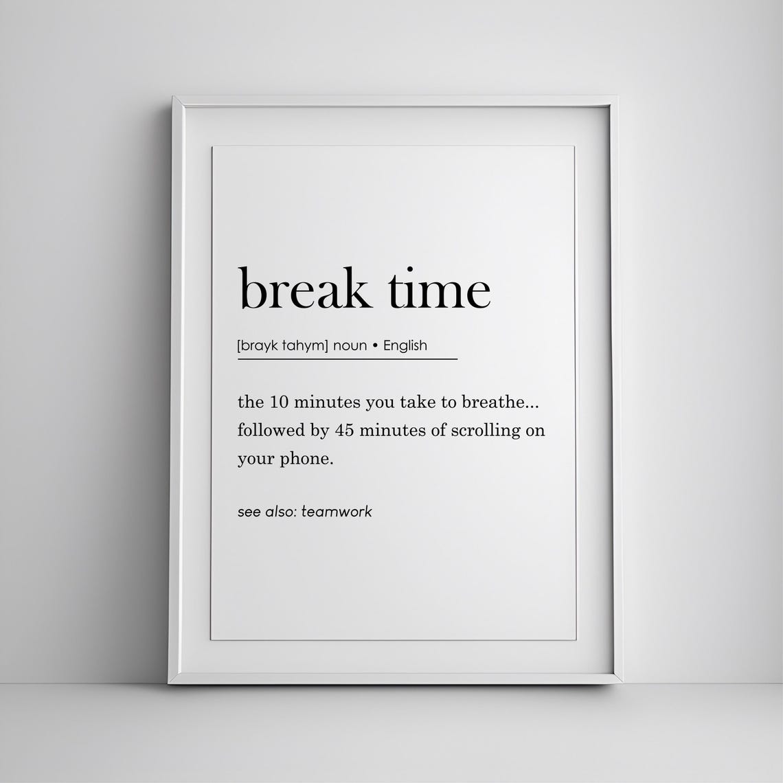 Break Time Funny Office Definition Scrolling Phone Humor Gift Poster