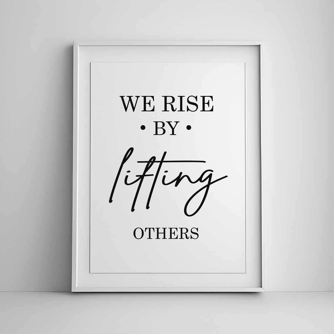 We Rise By Lifting Others Teamwork Mindset Office Decor Print Leadership Quote Wall Art