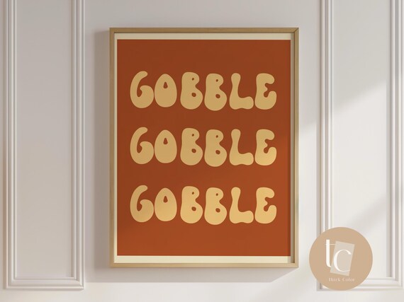 Gobble Thanksgiving Retro Lettering Fall Poster in Warm Burnt Orange Tones