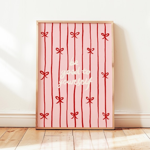 Be Good To Yourself Pink Bow Striped Positive Affirmation Poster