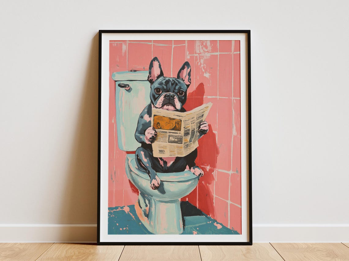 Funny French Bulldog Dog Art Print Dog On Toilet Bathroom Decor Pet Lover Gift Modern Dog Poster Whimsical Animal Print Cute Dog