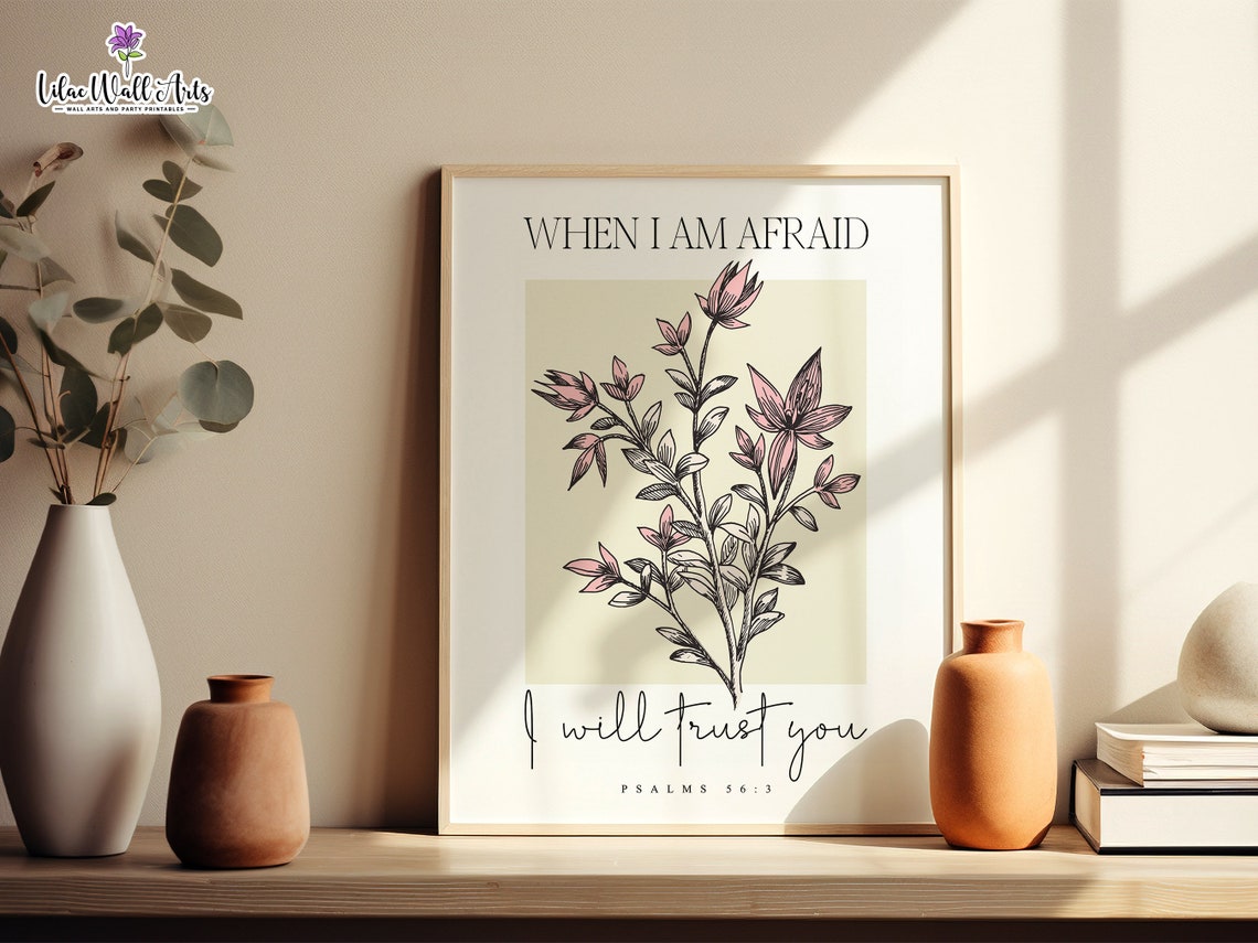 When I Am Afraid I Will Trust You Psalms 56 Floral Christian Poster - Image 5
