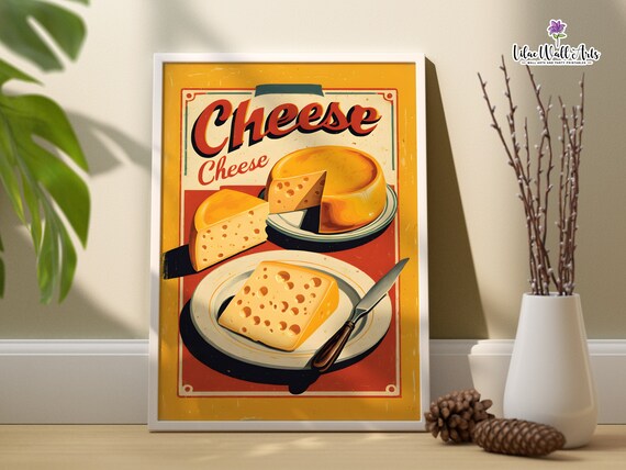 Cheese Cheese Retro Advertisement Poster Vintage Kitchen Food Decor
