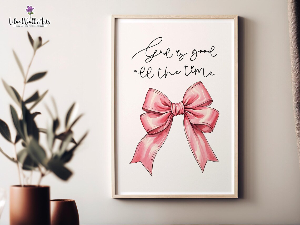 God Is Good All The Time Pink Bow Script Coquette Faith Poster - Image 2