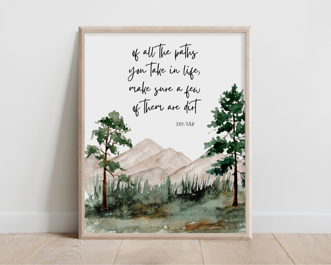 John Muir Quote Dirt Roads Watercolor Mountain Wilderness Nature Print