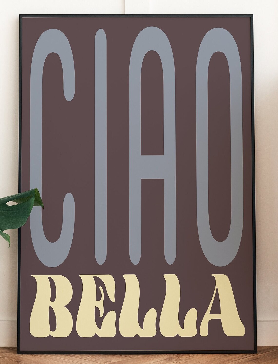 Ciao Bella Typography Poster, Modern Boho Quote - Image 2