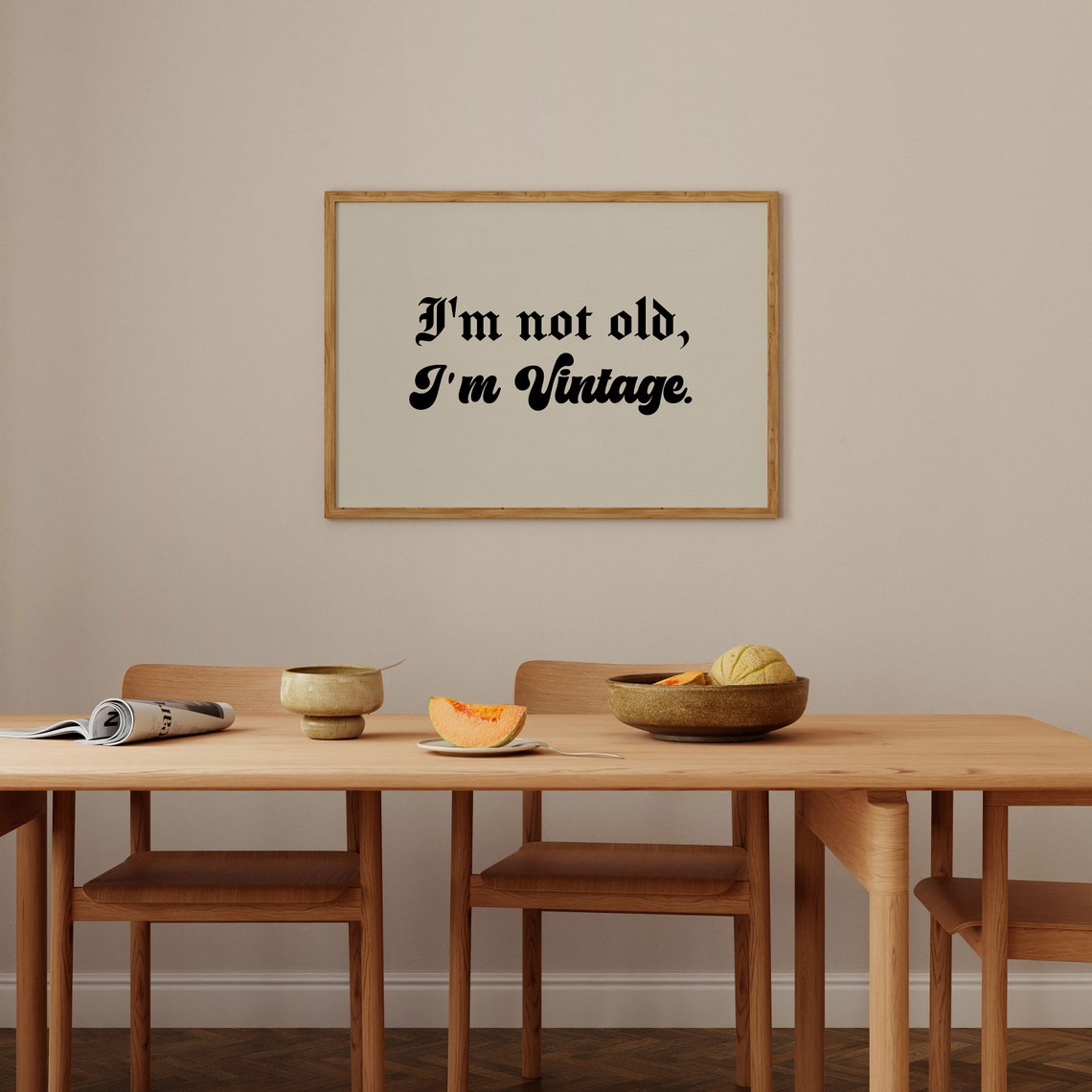 I Am Not Old I Am Vintage Funny Retro Typography Quote Poster - Image 5