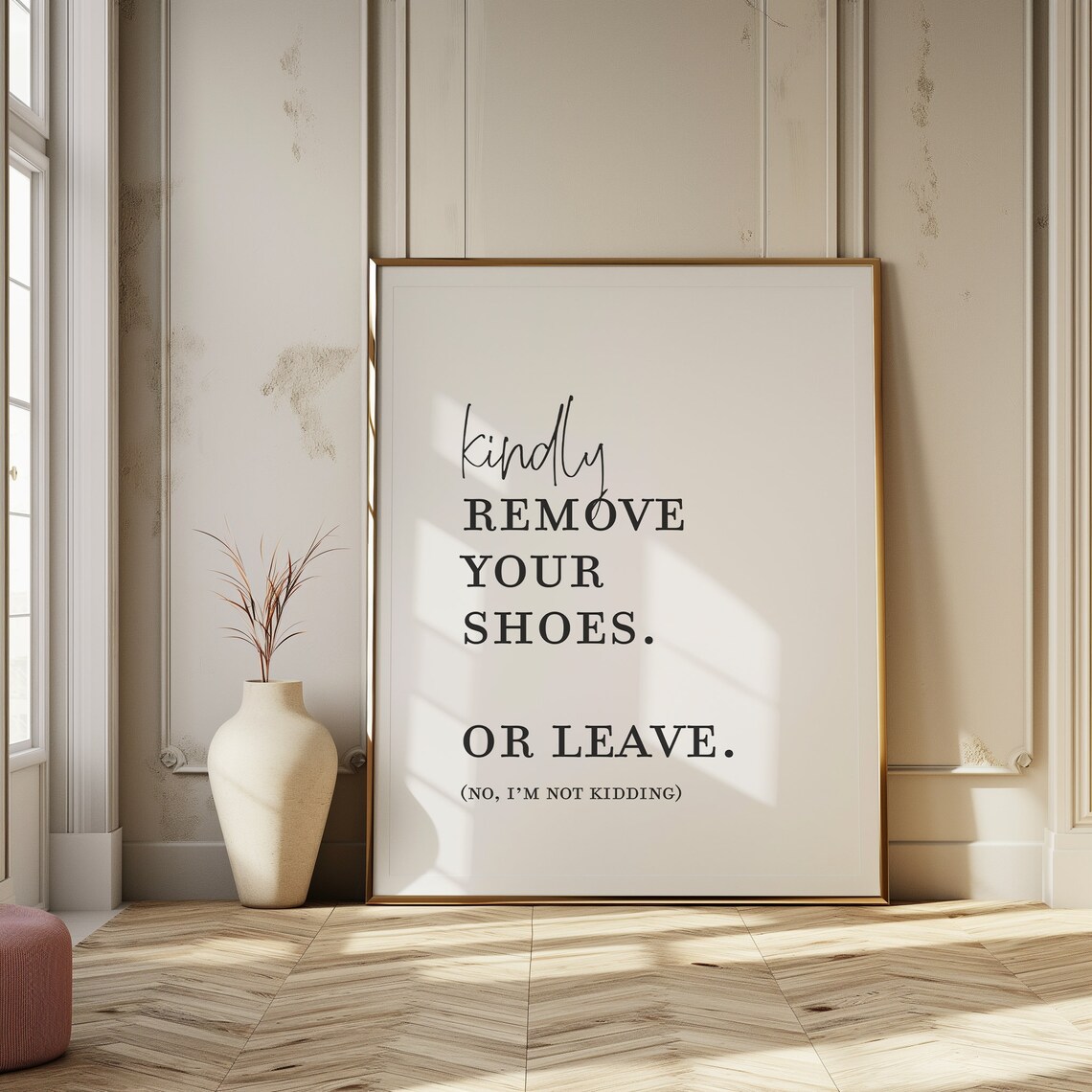 Kindly Remove Your Shoes Or Leave Funny Entryway Print - Image 3
