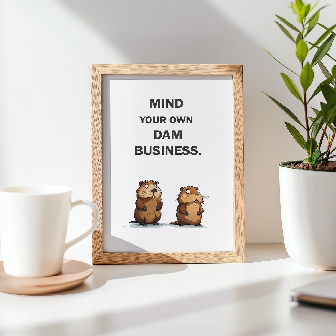 Rude Humor Mind Your Own Dam Business Beaver Pun Poster Sign - Image 3