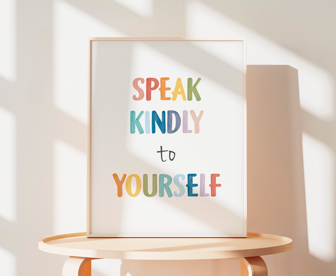Speak Kindly To Yourself Positive Affirmation Poster - Image 3
