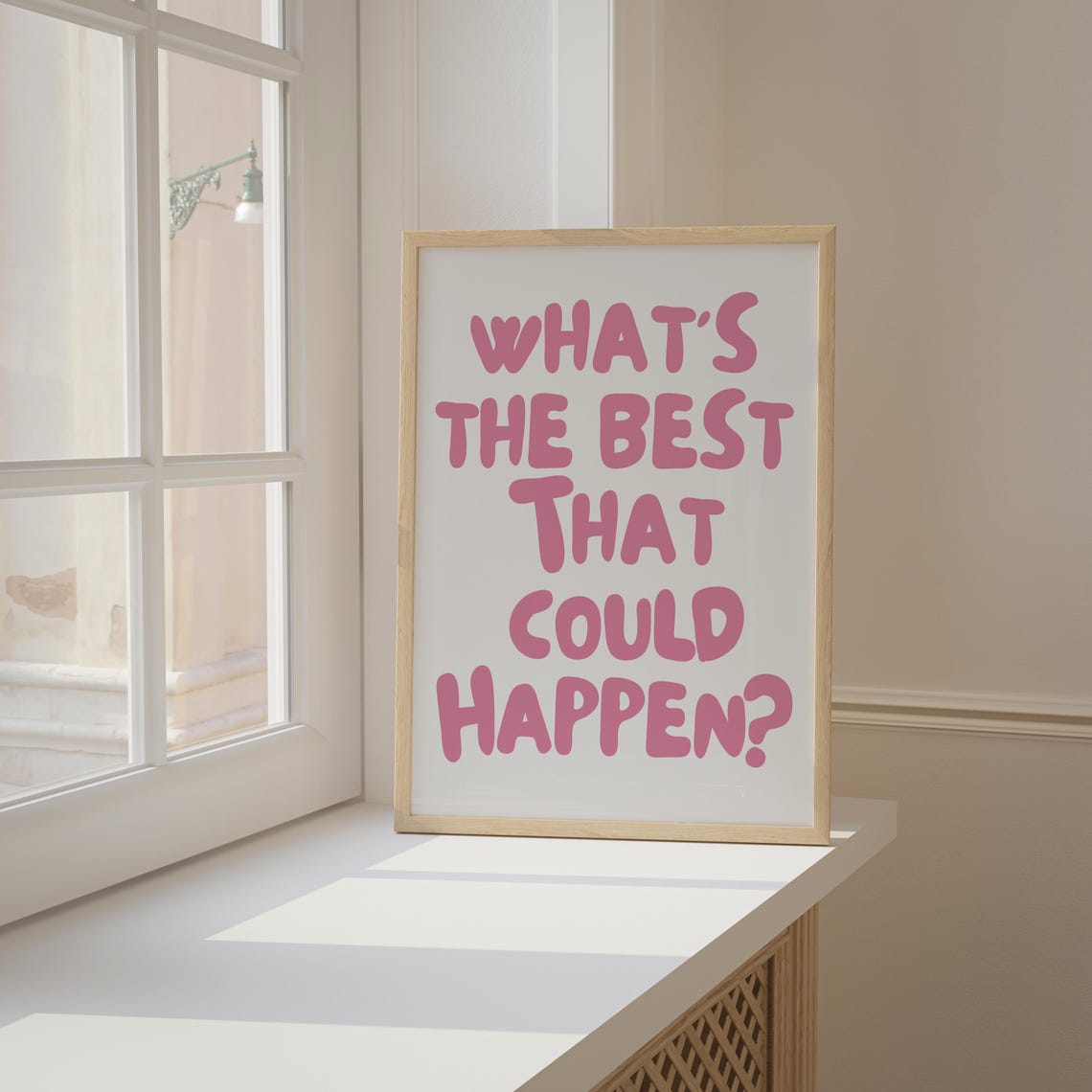 Whats The Best That Could Happen Pink Bubble Letter Quote Print