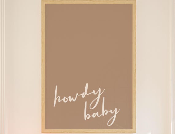 Howdy Baby Poster Retro Trendy Print Apartment Decor Typography Unique Farmhouse Cowgirl Beige