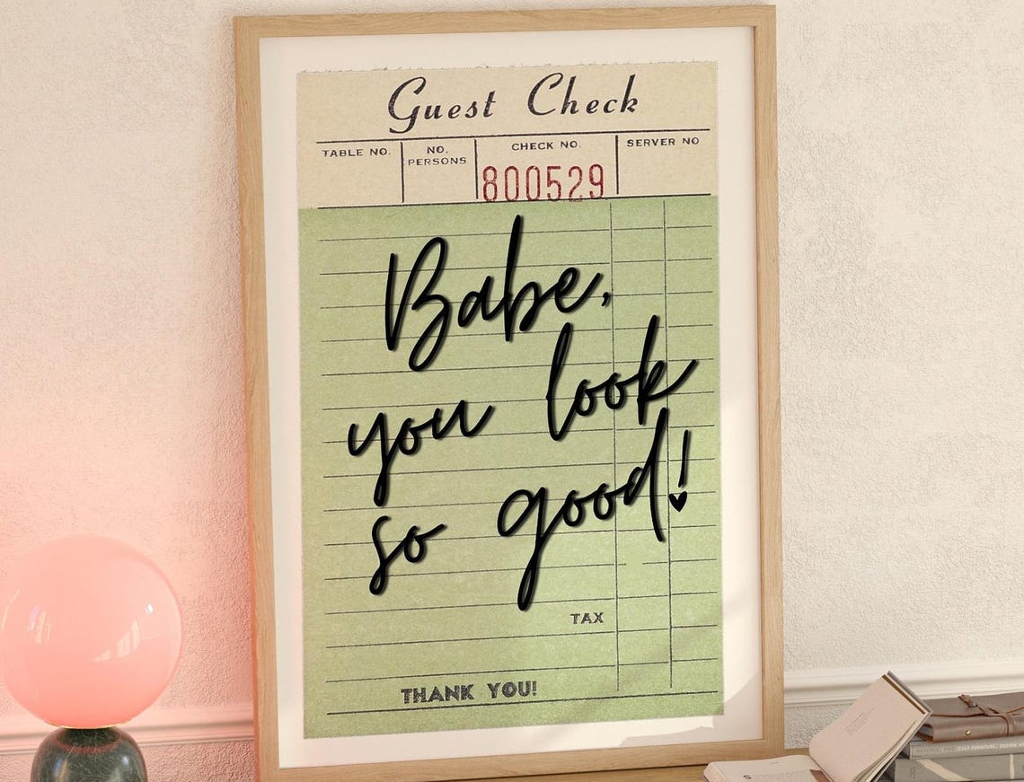 Babe You Look So Good Retro Guest Check Bold Script Quote Girly Poster