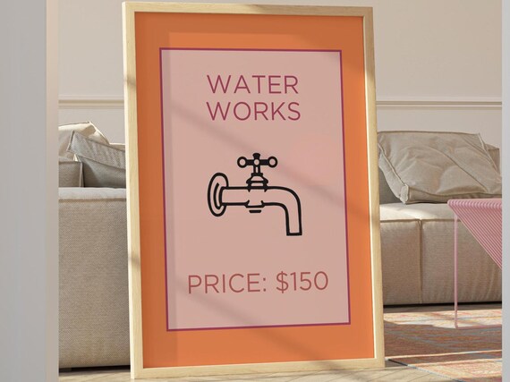 Water Works Price $150 Monopoly Property Card Inspired Poster
