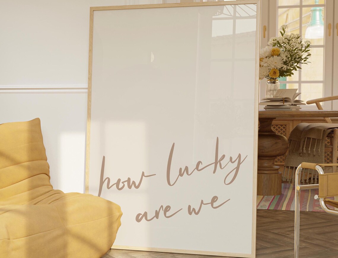 How Lucky Are We Typography, Trendy Dorm Decor