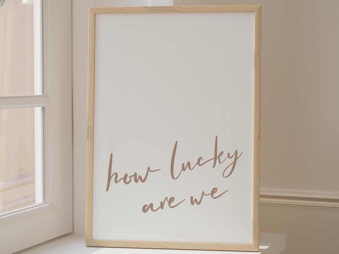 How Lucky Are We, Trendy Typography Poster