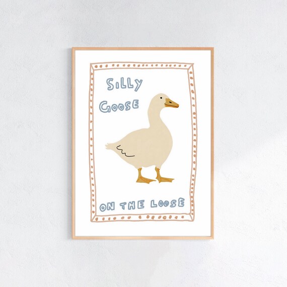 Silly Goose On The Loose Cute Retro Nursery Kids Room Poster