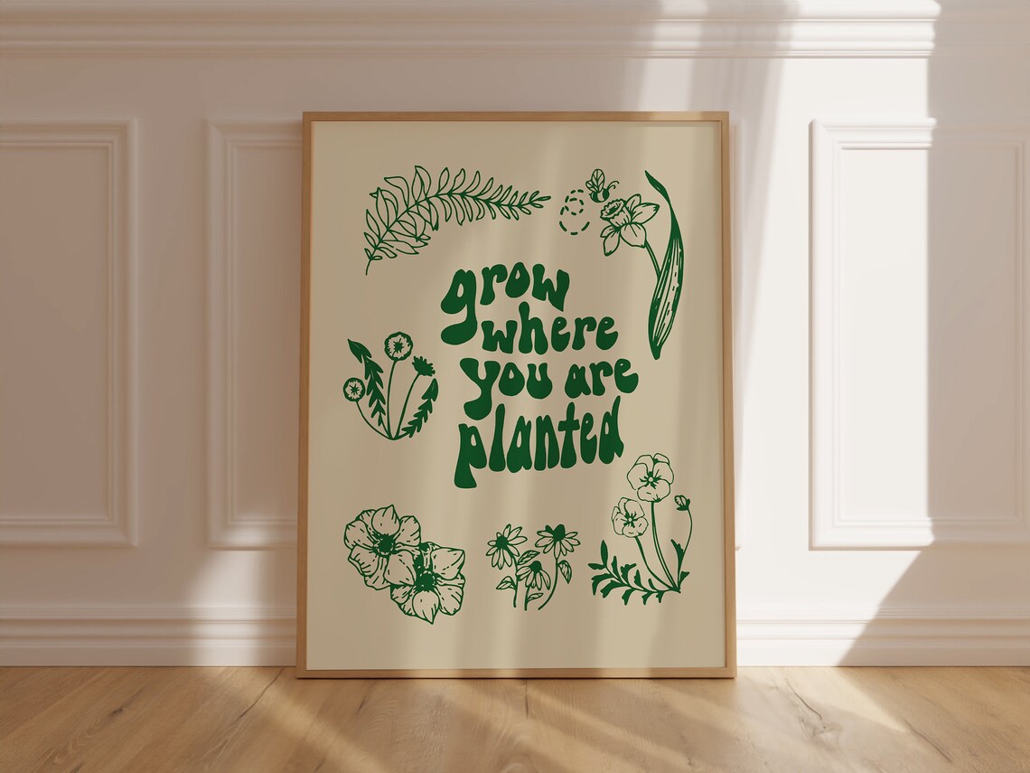 Grow Where You Are Planted Green Floral Inspirational Quote Poster - Image 6