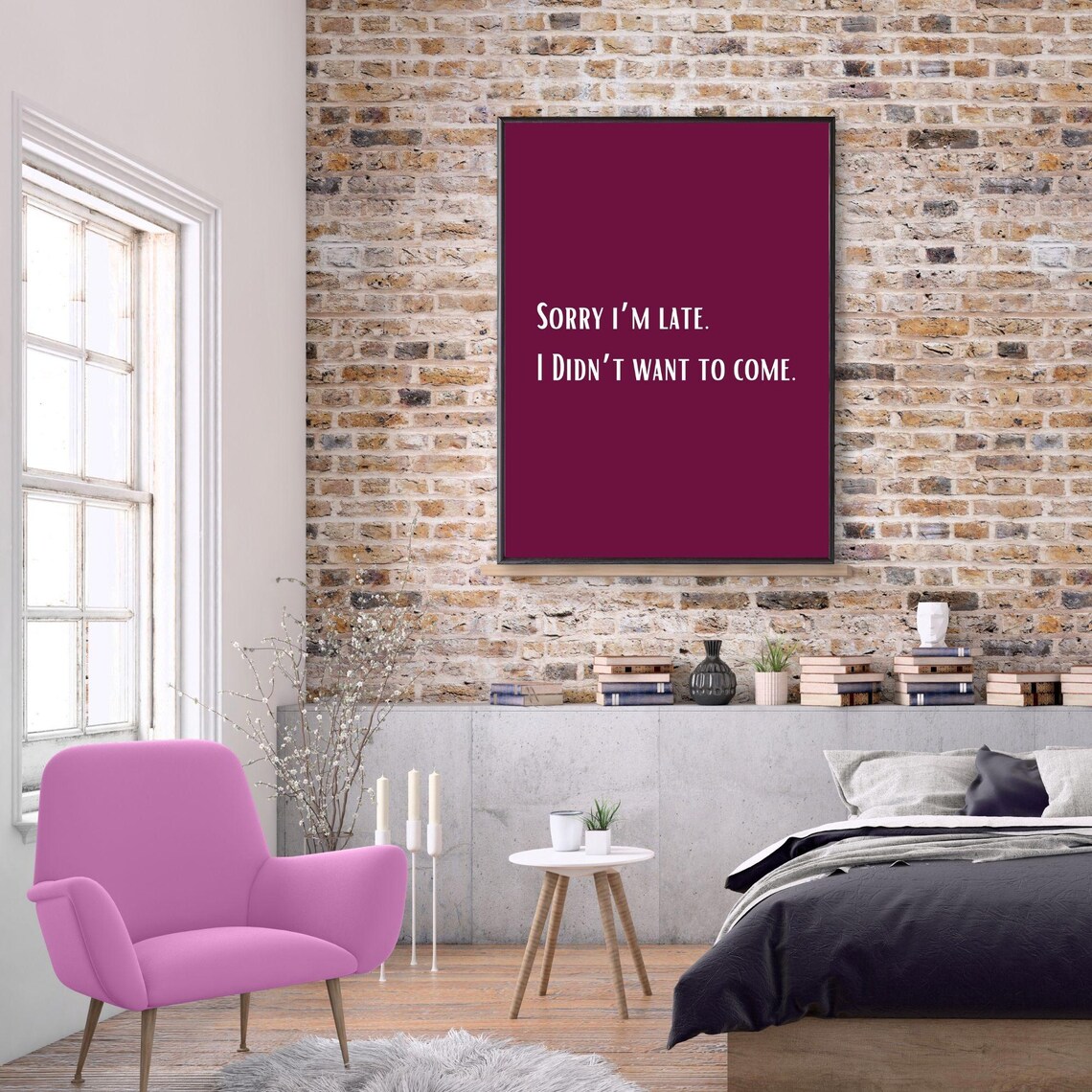 Sorry I'm Late I Didn't Want To Come Funny Sarcastic Burgundy Poster - Image 3