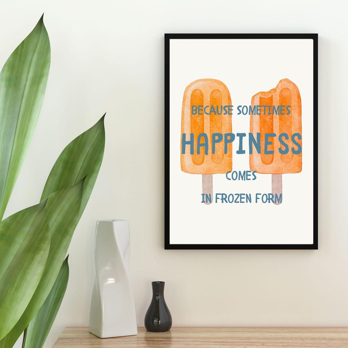 Because Sometimes Happiness Comes In Frozen Form Fun Popsicle Art Wall Decor Fun Kitchen Poster Minimalist Decor - Image 2