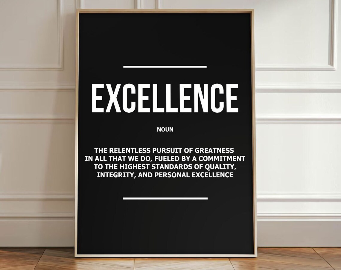 Excellence Inspirational Motivational Quote Art Print