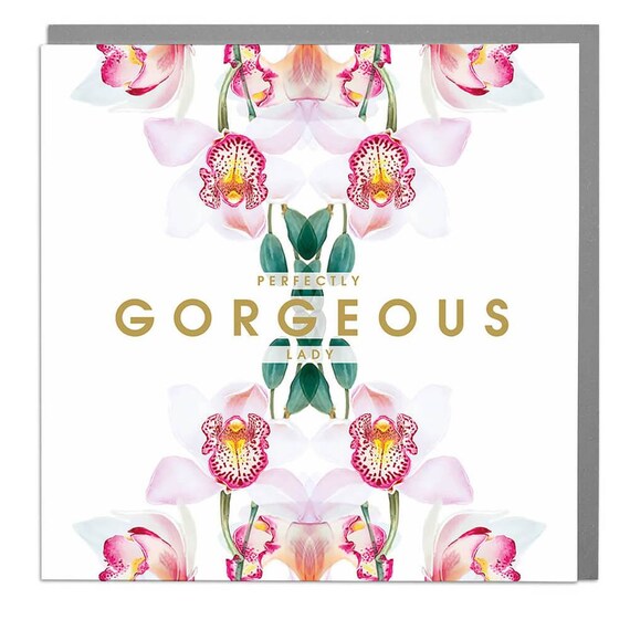 Happy Birthday Perfectly Gorgeous Lady Greeting Card