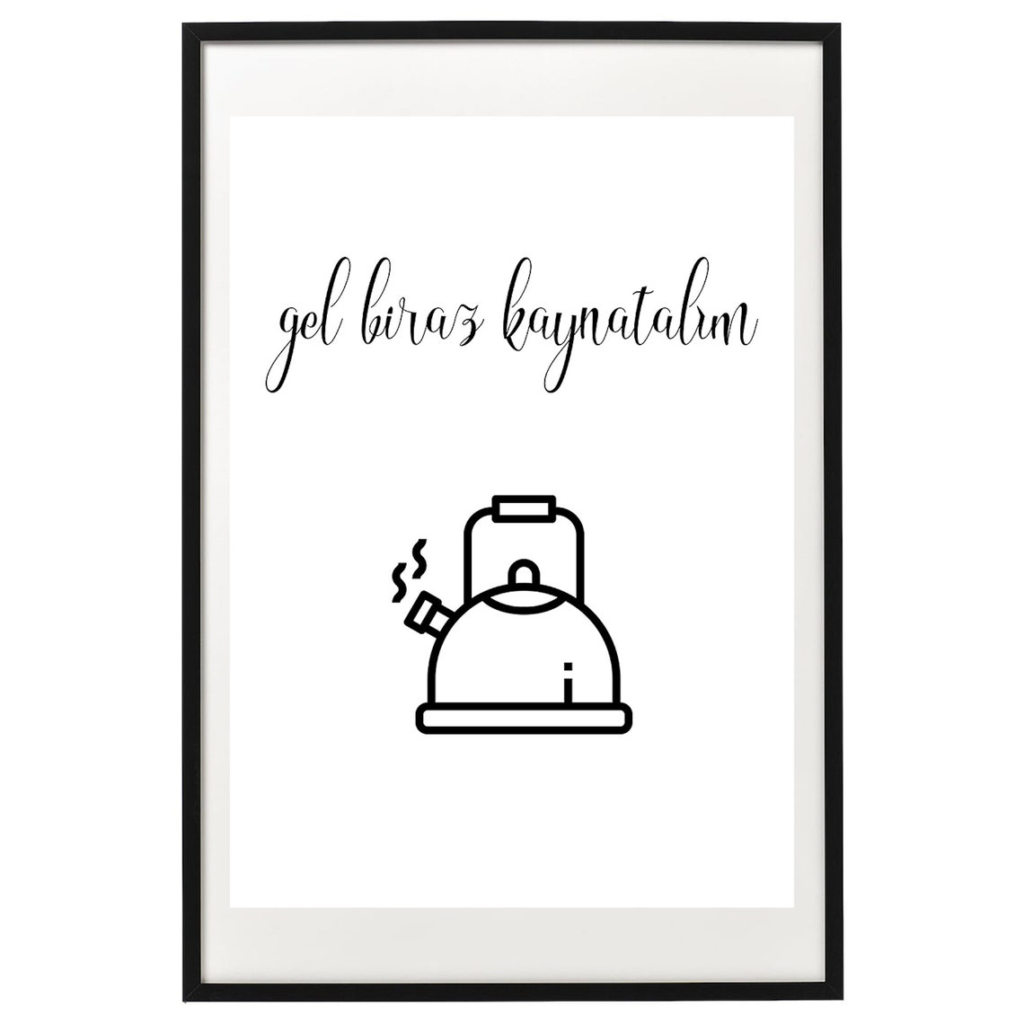 Gel Biraz Kaynatalım Turkish Kettle Funny Tea Kitchen Poster - Image 2