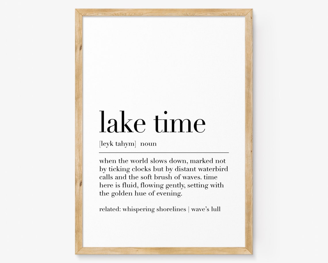 Lake Time Definition Poster Lake House Decor Peaceful Water Quote Art