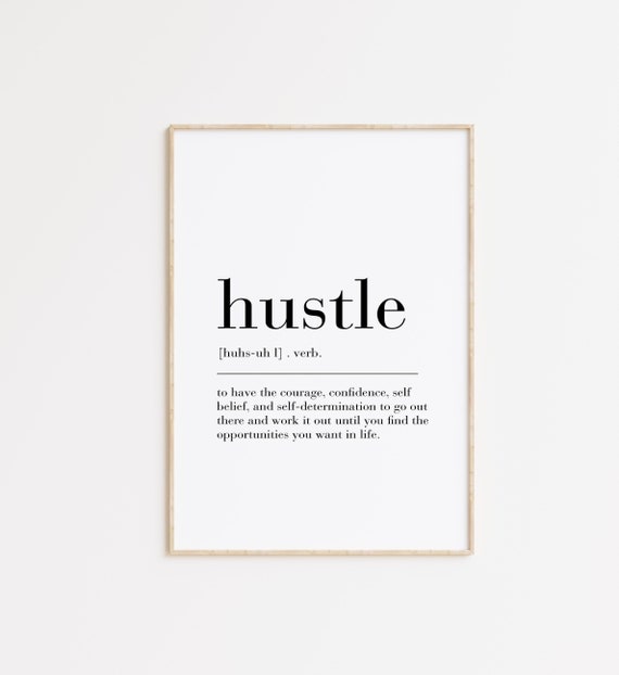 Hustle Definition Poster Hustle Print Hustle Poster Hustle Sign Motivational Print Hard Work Poster Hard Work Print