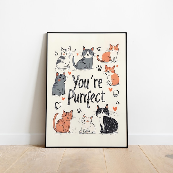 Youre Purrfect Cat Poster Cute Art Print Playful Cat Design Nursery Wall Dcor With Positive Message You Are Perfect