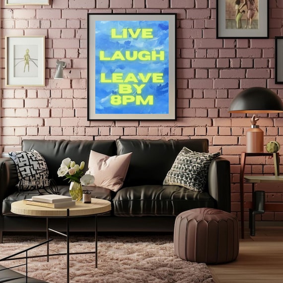 Live Laugh Poster Live Laugh Leave Wall Art Funny Home Wall Art Living Room Decor