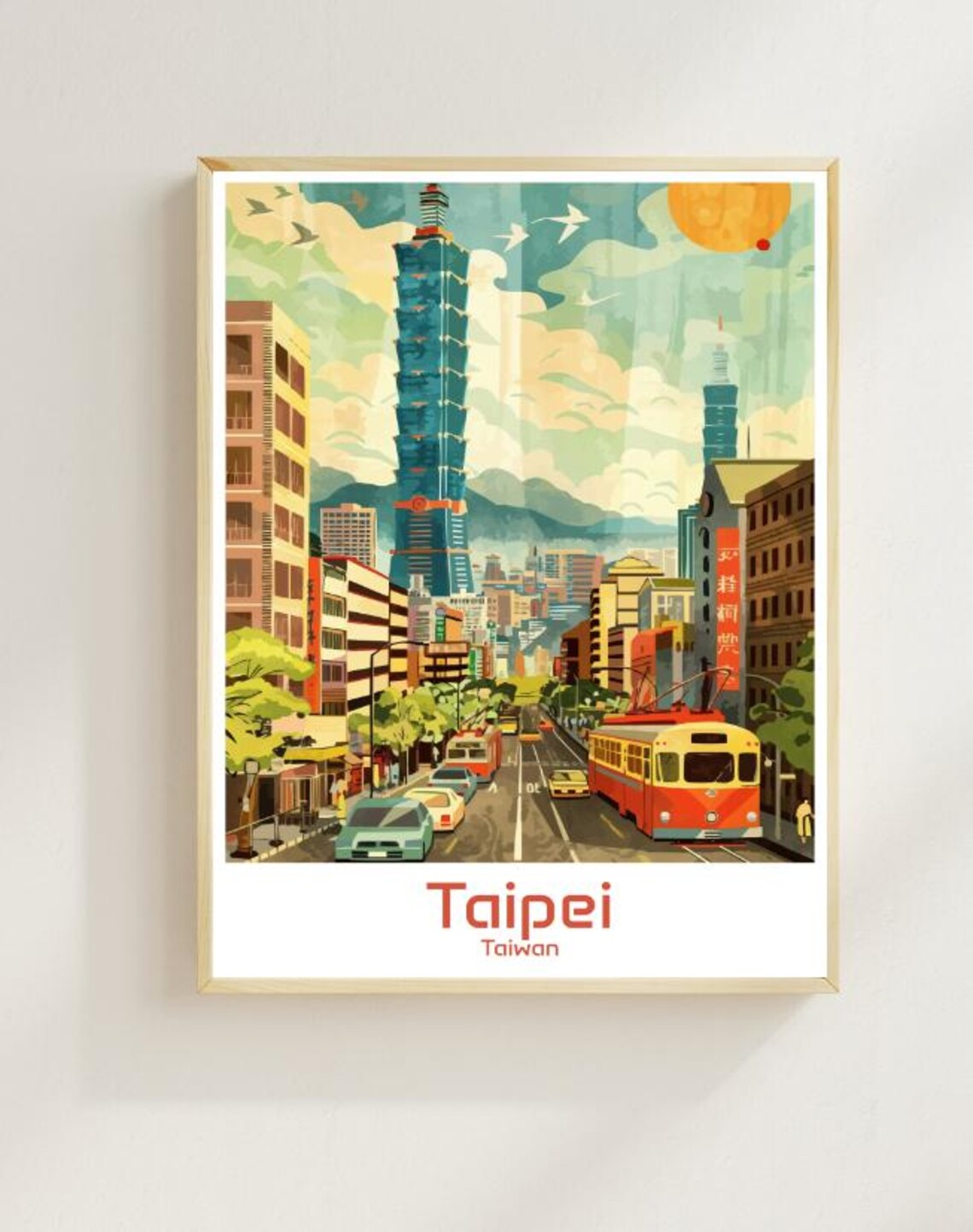 Taipei Taiwan Taipei 101 Streetcar Street Scene Travel Poster