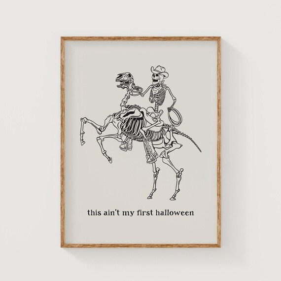 This Is Not My First Halloween Cowboy Skeleton Western Horse Poster