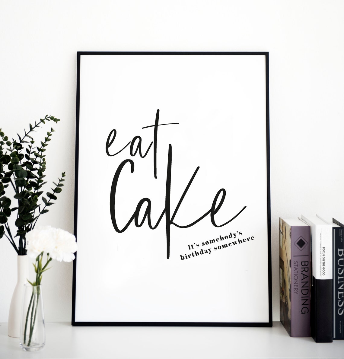 Eat Cake Its Somebodys Birthday Somewhere Script Kitchen Poster - Image 3
