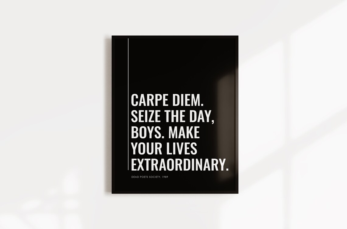 Carpe Diem Seize The Day Dead Poets Society 1989 Quote Movie Poster Film Art - Image 3