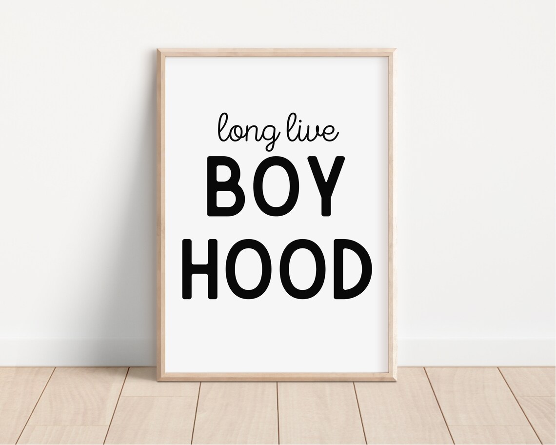 Long Live Boyhood Kids Room Poster, Neutral Decor
