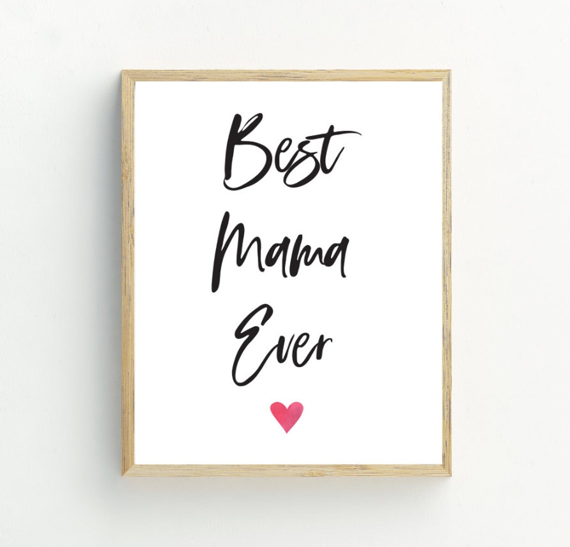 Best Mama Ever Script Quote With Heart Minimalist Mothers Day Poster