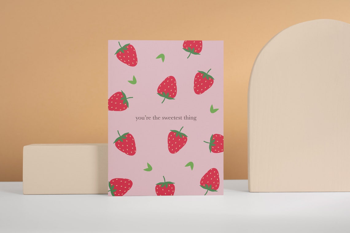 Youre The Sweetest Thing A6 Birthday Card With Illustrated Strawberries