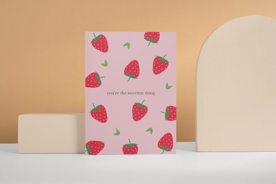 Youre The Sweetest Thing A6 Birthday Card With Illustrated Strawberries
