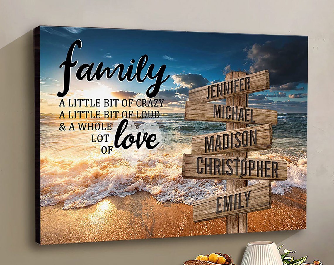Family Alittle Bit Of Crazy A Little Bit Of Loud And A Whole Lot Of Love Postercanvas Family Gifts Decor For Living Room