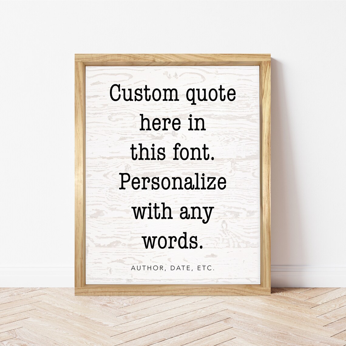 Faux White Wood Textured Quote, Personalized Decor