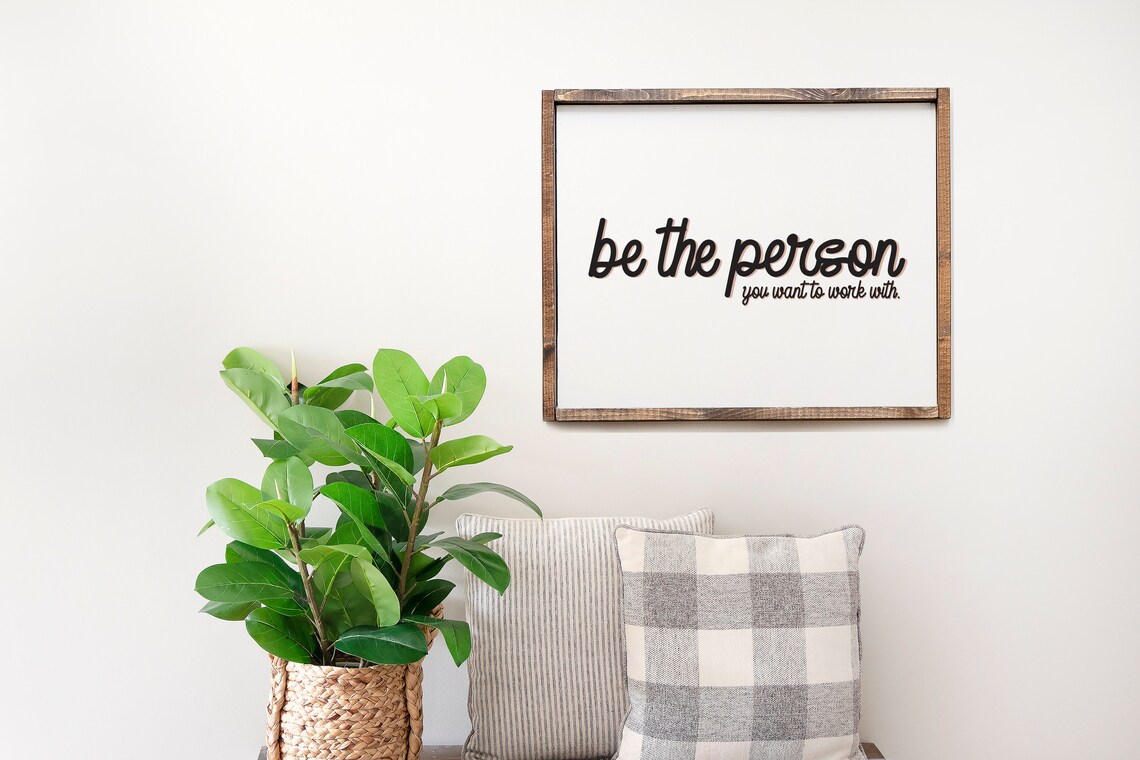 Be The Person You Want To Work With Motivational Office Print - Image 3
